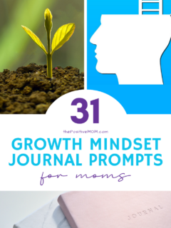 31 Growth Mindset Journal Prompts To Help You Become A More Positive Mom