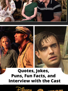 Jungle Cruise Movie Quotes, Jokes, Puns, Fun Facts, and Interview with the Cast