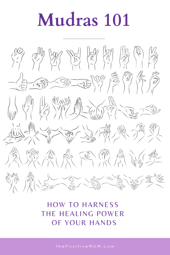 Mudras 101 - How to Harness the Healing Power of Your Hands