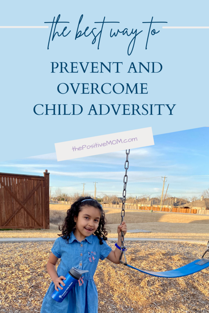 The best way to prevent and overcome child adversity