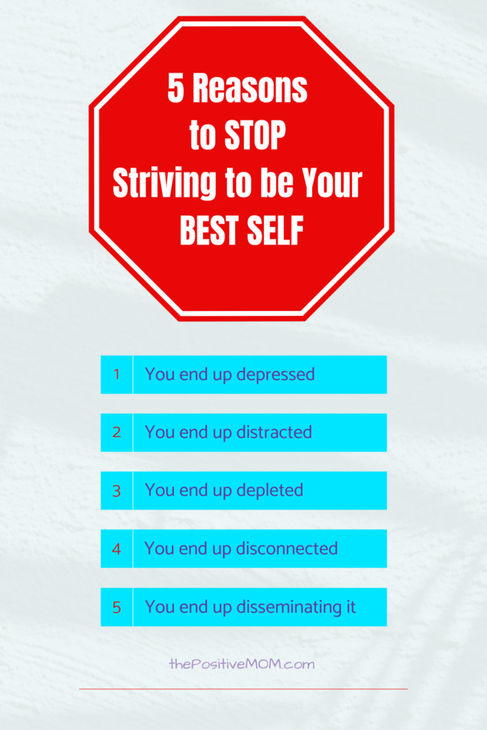 5 reasons to stop striving to be your best self