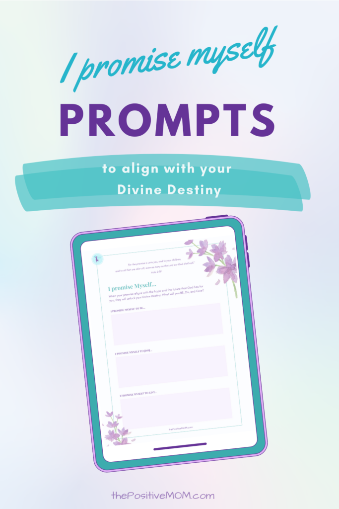 I promise myself prompts to align with God's purpose