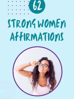 62 Daily Positive and Powerful Strong Women Affirmations