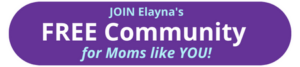 Free Community for MOMs by Elayna Fernandez ~ the Positive MOM