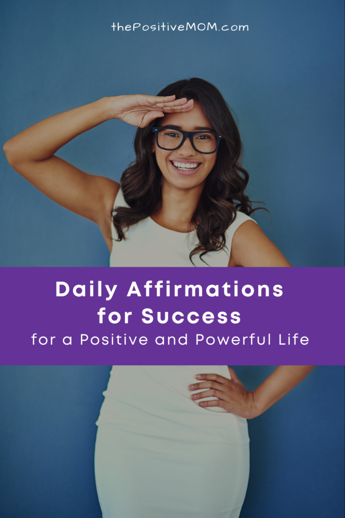 Daily Affirmations for Success for a Positive and Powerful Life 