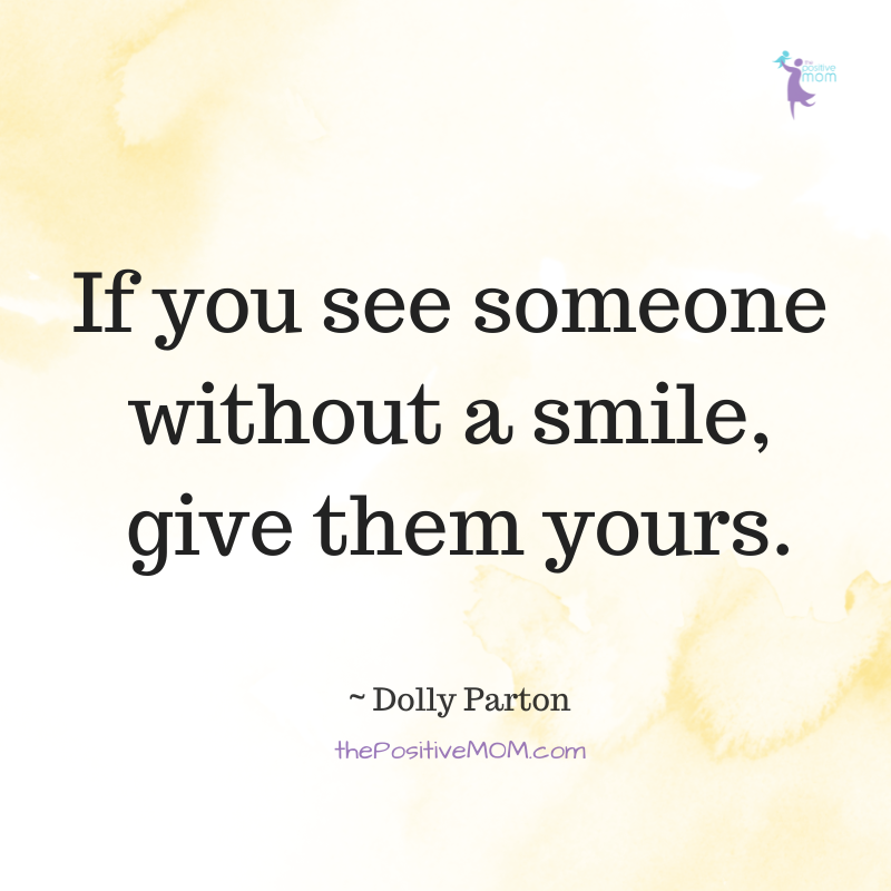 Dolly Parton quotes: “If you see someone without a smile, give them yours.”