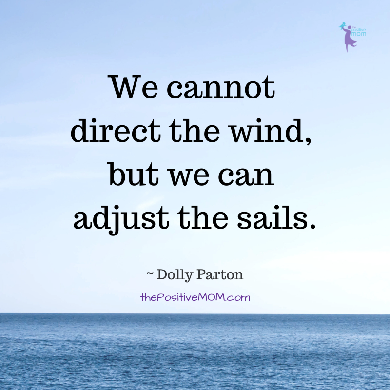 Dolly Parton quotes | We cannot direct the wind, but we can adjust the sails.